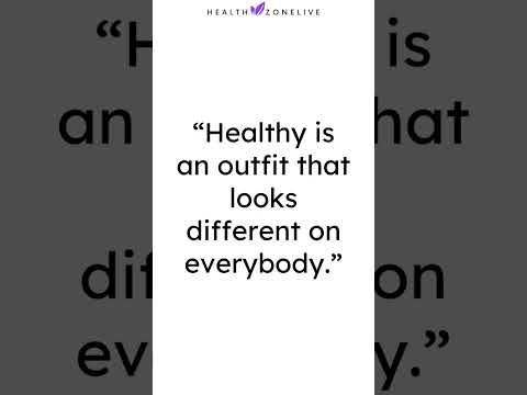 “Healthy is an outfit that looks different on everybody.” #healthy