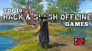 Top 10 Best Hack & Slash OFFLINE Games For Android and iOS | Best OFFLINE Games Ever! @TekkanMobile