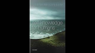 [214] Self-Knowledge for Humans By Quassim Cassam