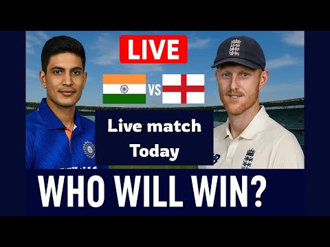IND vs ENG LIVE Test Match 2025 | India vs England Today Match | Live Cricket Score & Commentary