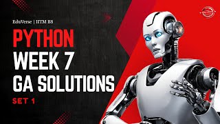 Python Week 7 Graded Assignment | Set 1 | IITM BS Degree | GA Solutions