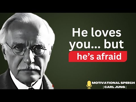 He’s dying for you, but won’t say it HOW TO RECOGNIZE IT _ carl jung