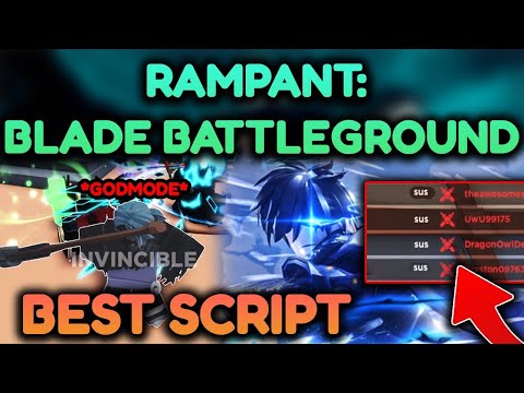 *OP *Rampant Blade Battleground Script