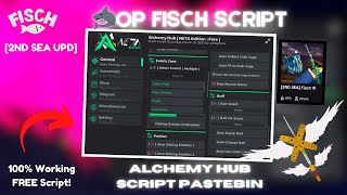 [2nd Sea🐋] Roblox Fisch Script | Alchemy Hub - Auto Farm, Instant Catch & Auto Events (PC/Mobile)