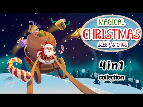 Kids Sleep Meditation MAGICAL CHRISTMAS SLEEP STORIES Bedtime Stories for Kids