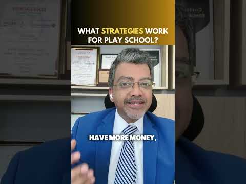 What strategies actually work for play schools?