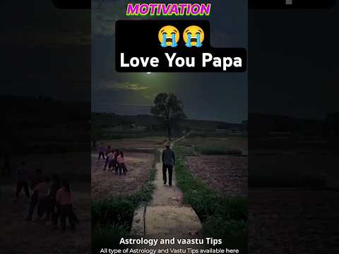 😭Father-Heart touching Lines🤫#effectking
