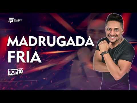 MADRUGADA FRIA - Forró top 10 Vol.2