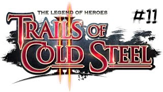 The Legend of Heroes: Trails of Cold Steel II - Session 11
