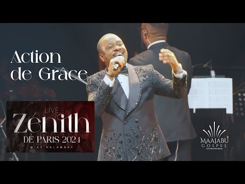 Mike Kalambay - Action de Grace (Live Zénith de Paris)