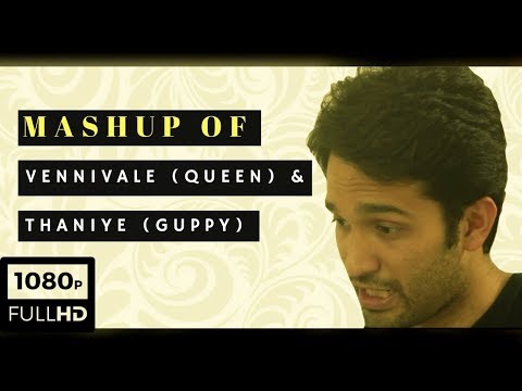 Vennilave ( Queen Malayalam Movie ) & Thaniye Mizhikal ( guppy ) Mashup Cover | HD Music Video