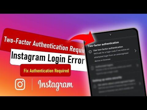 🔐 Instagram Login Error: "Two-Factor Authentication Required" FIXED (2025 Update)
