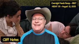 Night 35 - Overnight Live Feeds Recap - Big Brother 27 - 8/12/25 - Cliff Notes