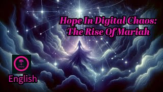 Hope in the Digital Chaos: The Rise of Mariah Ep1