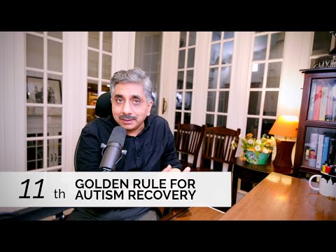 Autism Recovery - The 11th Golden Rule for Recovery