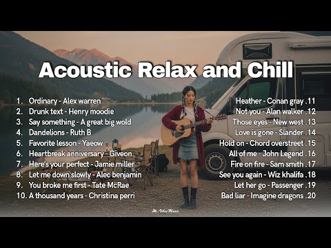 Acoustic Relax and Chill 💞🎵|| Top Trending Love Songs 2025 💞🎵| Ordinary - Alex Warren, Drunk Text