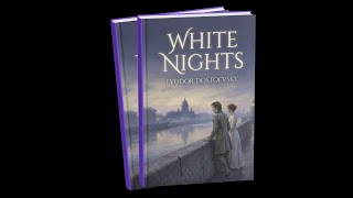 White Nights (Complete Story) | Hindi/हिंदी | Fyodor Dostoevsky