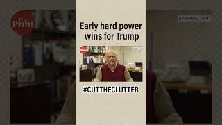 Early hard power wins for Trump