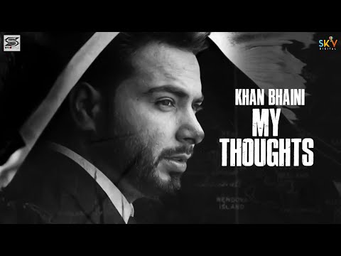 KHAN BHAINI (My Thoughts) | Syco Style  | Latest Punjabi Songs 2020