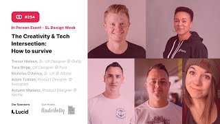 254 Panel Discussion   The Creativity and Tech intersection   How to Survive