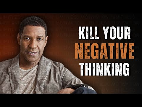 KILL YOUR NEGATIVE THINKING | Best Motivational Speech Inspired by Denzel Washington
