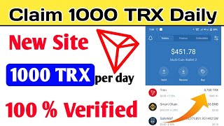 Claim 1000 TRX Daily Instant Withdraw in Trust Wallet | New Trx Earning Site | New #Trx #Mining Site