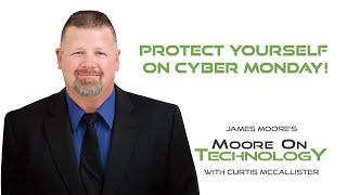 3 Easy Steps to Stay Safe on Cyber Monday - Cybersecurity Tips