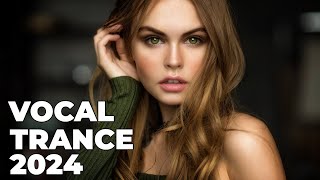 BEST OF VOCAL TRANCE PROGRESSIVE 2024 | Beautiful Female Vocal Trance 2024 Vol. 81