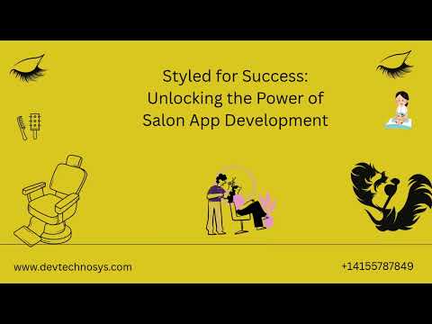 Styled for Success Unlocking the Power of Salon App Development #appdevelopment  #salonapp