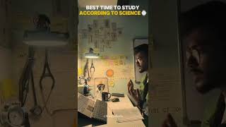 best time to study according to science 🔥💥 #viral #motivation #facts #studytime #shorts #shortsfeed