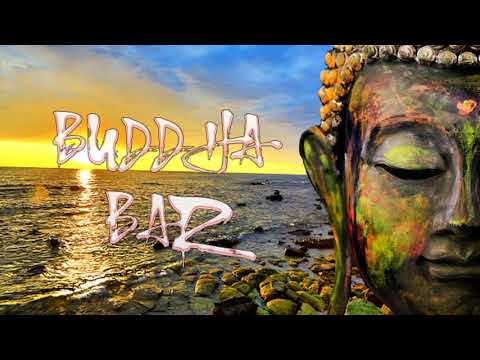 buddha bar chill out music - buddha bar - Buddha Bar 2021, Lounge, Chillout & Relax Music