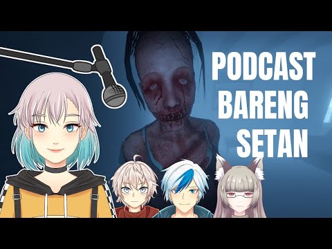 [ PHASMOPHOBIA ] Podcast bareng setan tapi setannya kyuura :3