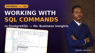 Working with SQL Commands in PostgreSQL