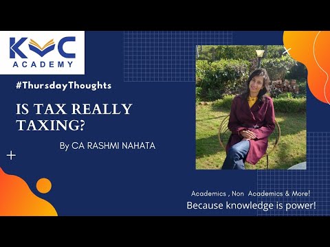 Thursday Thoughts | Is Tax really Taxing? by CA RASHMI NAHATA | Approach towards taxation |