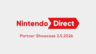Nintendo Direct: Partner Showcase 2.5.2026