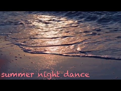 summer night dance / まちゃ × syoooookin & groovy
