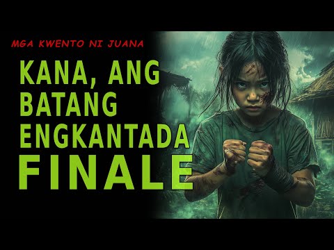 KANA, ANG BATANG ENGKANTADA FINALE | Kwentong Aswang | True Story