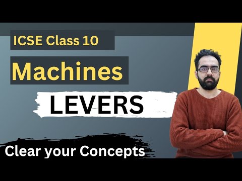 Levers 🔥| Machines ICSE Class 10 Physics | @ConcepCatalystICSE
