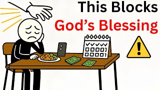 Stop Doing These Daily Habits That Block God’s Blessings