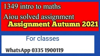 AIOU Code 1349 Solved Assignment No.1 Autumn 2021 || 1349 solved assignment autumn 2021
