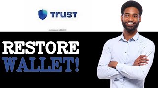 What Is Trust Wallet Restore Wallet (2025)
