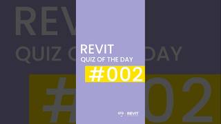Revit Quiz 002 #revit #revittips #revitforbeginners #revittutorial #bimmodeling #revitfamilies
