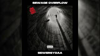 SEWERSYDAA MKADINALI - “SEWAGE OVERFLOW” (OFFICIAL AUDIO)