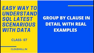 Group by clause in detail with real examples || cloudhill.in