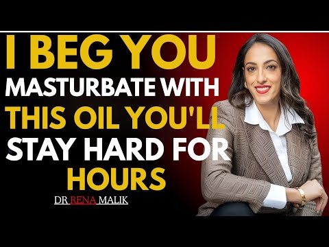 Dr. Rena Malik Reveals Natural Oils That Boost Male Energy & Performance Fast