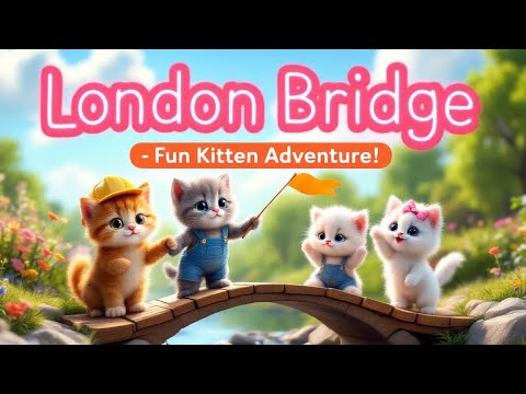 London Bridge Is Falling Down 🌉 | Kittens’ Outdoor Adventure & Teamwork!