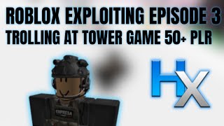 Roblox exploiting episode 3 - TROLLING AT TOWER GAME 50+ PLAYER | FE | SCRIPT | ABUSING