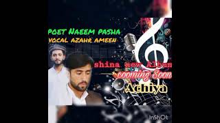 shina new song || achiya || azhar ameen || naeem pahsa || zee studio | 2021 new song