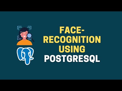 Face Recognition using PostgreSQL