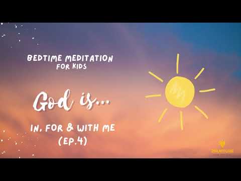 God is... (Ep. 4) | Bedtime Meditation & Prayer for Kids | Bedtime Affirmations for Kids
